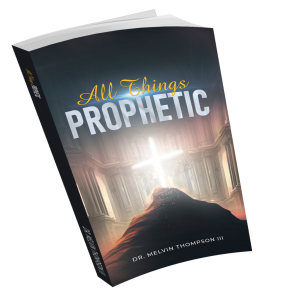 All Things Prophetic