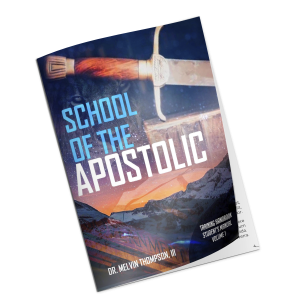 School of the Apostolic: Volume 1 Training Handbook (Students Manual)